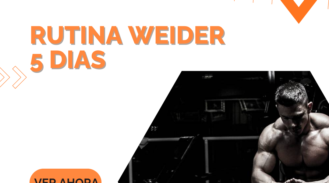 Rutina Weider 5 Dias