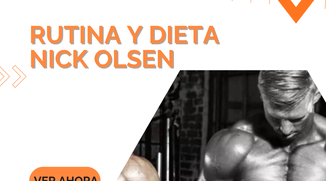 Rutina y dieta de Nick Olsen Nick Olsen